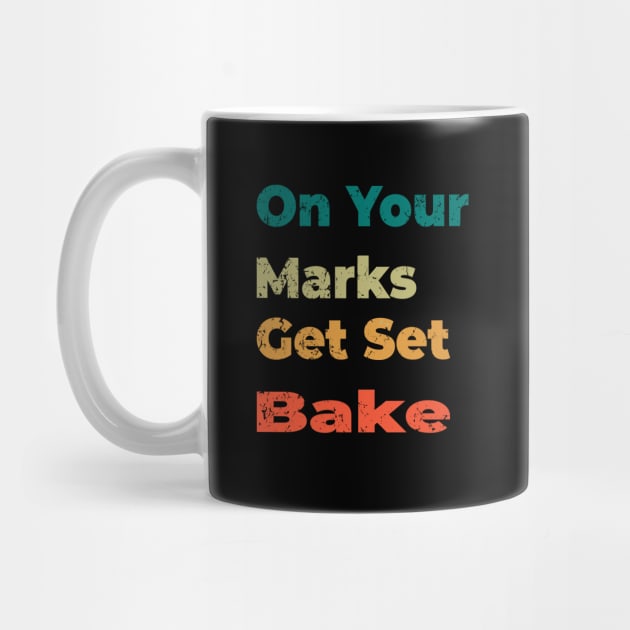 on your marks get set bake by shimodesign